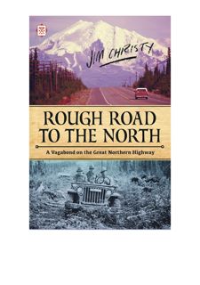 [Books] Download Rough Road to the North: A Vagabond on the Great Northern Highway (Tramp Lit Serie