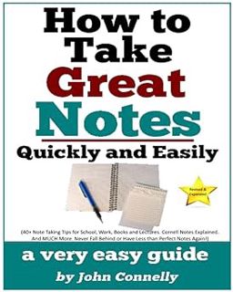 [PDF] Download How To Take Great Notes Quickly And Easily: A Very Easy Guide: (40+ Note Taking Tips