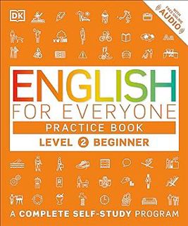 [PDF] Download English for Everyone: Level 2: Beginner, Practice Book: A Complete Self-Study Progra