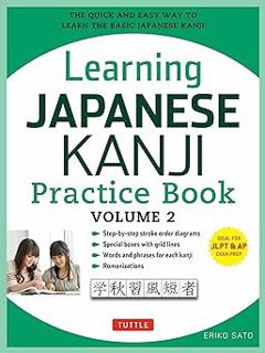 [PDF] Download Learning Japanese Kanji Practice Book Volume 2: (JLPT Level N4 & AP Exam) The Quick