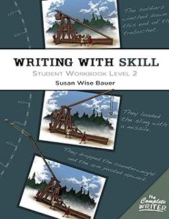 [ePUB] Donwload Writing With Skill, Level 2: Student Workbook (The Complete Writer) BY: Susan Wise