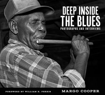 [EPUB/PDF] Download Deep Inside the Blues: Photographs and Interviews (American Made Music Series)