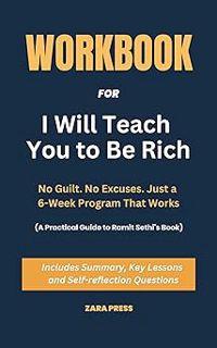 [BEST PDF] Download Workbook For I Will Teach You to Be Rich: No Guilt. No Excuses. Just a 6-Week P