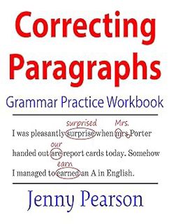 [PDF] Download Correcting Paragraphs Grammar Practice Workbook BY: Jenny Pearson (Author) +Read-Ful