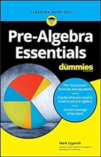 [PDF] Download Pre-Algebra Essentials For Dummies BY: Mark Zegarelli (Author) $Epub#