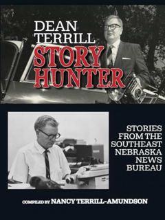 [EPUB/PDF] Download Dean Terrill Story Hunter: Stories from the Southeast Nebraska News Bureau