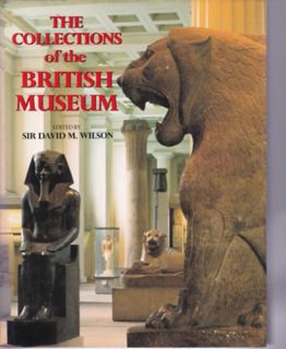 Letöltés PDF The Collections of the British Museum (A British Museum gyûjteménye - angol nyelvû)