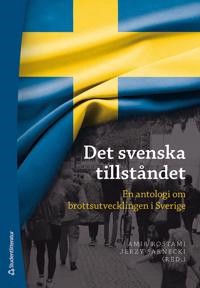 Ladda ner [PDF] Det svenska tillståndet : en antologi om brottsutvecklingen i Sverige