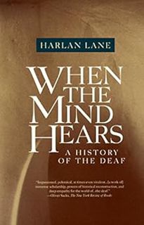 [ePUB] Donwload When the Mind Hears: A History of the Deaf BY: Harlan Lane (Author) !Save#