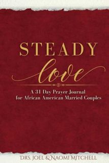[EPUB/PDF] Download Steady Love: A 31 Day Prayer Journal for African American Married Couples