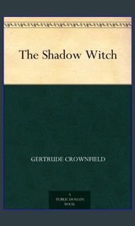 EBOOK #pdf 🌟 The Shadow Witch     Kindle Edition pdf