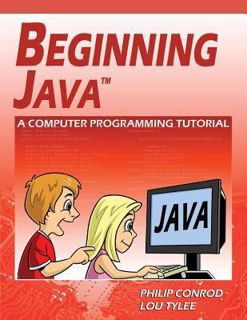 Read Beginning Java: A Computer Programming Tutorial Author Philip Conrod FREE [PDF]
