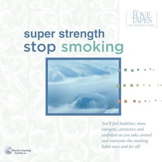 Read Super Strength: Stop Smoking Author Bob Griswold (Author, Narrator),Effective Learning Systems