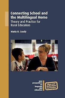 [PDF] Download Connecting School and the Multilingual Home: Theory and Practice for Rural Educators