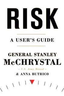 Read Risk: A User's Guide Author General Stanley McChrystal FREE [PDF]
