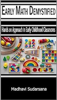 [ePUB] Donwload Early Math Demystified: Hands on Approach to Mathematics in Early Childhood Educati