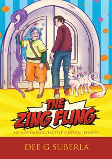 FREE BOOK From [Barnes & Noble]: The Zing Fling: An Adventure in the Crystal Forest by