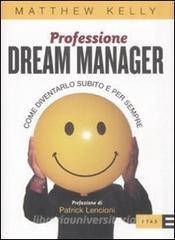 Download (PDF) Professione dream manager. Come diventarlo subito e per sempre