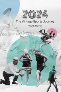 [EPUB/PDF] Download 2024: The Vintage Sports Journey: Weekly Planner