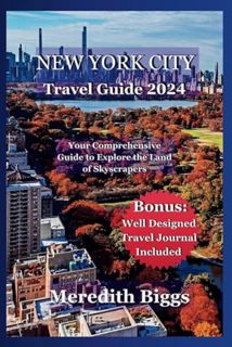 [EPUB/PDF] Download New York City Travel Guide 2024: Your Comprehensive Guide to Explore the Land of
