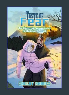 [EBOOK] [PDF] Taste of Fear (The Unwilling Adventures of Harlow & Foxx Book 2)     Kindle Edition