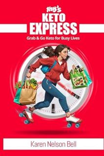 Read KNB's Keto Express: Grab and Go Keto for Busy Lives Author Karen Nelson Bell (Author) FREE *(Bo