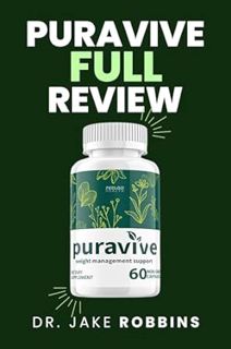 Read Puravive Full Review: Learn How Puravive Natural Ingredients Helps You Lose Weight Massively Wi