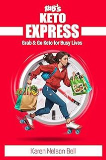 Read KNB's Keto Express: Grab and Go Keto for Busy Lives Author Karen Nelson Bell (Author) FREE *(Bo