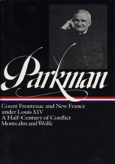 Read Francis Parkman : France and England in North America : Vol. 2: Count Frontenac and New