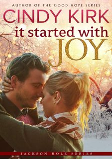 FREE BOOK From [Goodreads.com]: It Started With Joy: A feel good holiday romance to warm your heart