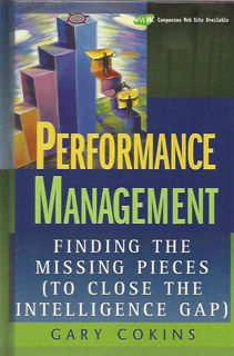 Letöltés PDF Performance Management: Finding the Missing Pieces (to Close the Intelligence Gap)