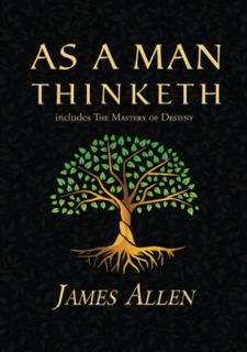 FREE BOOK From [Bookly]: As a Man Thinketh - The Original 1902 Classic (includes The Mastery of Dest