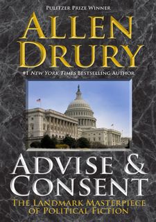 FREE BOOK From [Audible.com]: Advise & Consent: The Landmark Masterpiece of Political Fiction by