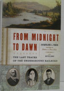 Read From Midnight to Dawn: The Last Tracks of the Underground Railroad by  FREE [PDF]