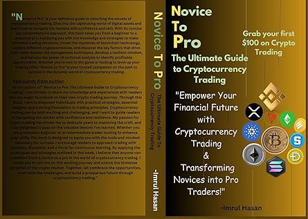 [PDF] Download Novice to Pro: The Ultimate Guide to Cryptocurrency Trading BY: Mohammad Imrul Hasan