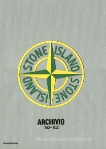 Scarica PDF Stone Island. Archivio '982-'012. Ediz. italiana, inglese e francese