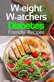 Read W*eight W*atchers Diabetes-Friendly Recipes: Experience the perfect blend of taste and health w