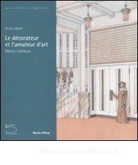 Download [EPUB] Le décorateur et l'amateur d'art. Décors intérieurs. Catalogo della mostra (Parigi,