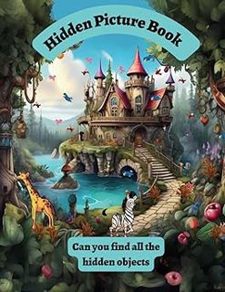 Read Hidden Picture Book: Can you find all the hidden objects? Author Guy Joseph Miron (Author) FREE