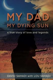 [EPUB/PDF] Download My Dad My Dying Sun: A True Story of Love and Legends