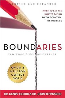 [PDF] Download Boundaries Updated and Expanded Edition: When to Say Yes, How to Say No To Take Cont