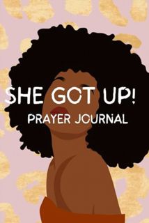 [EPUB/PDF] Download SHE GOT UP!: PRAYER JOURNAL