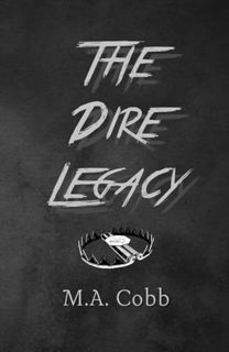 [EPUB/PDF] Download The Dire Legacy: A Dark Post-apocalyptic Horror Romance