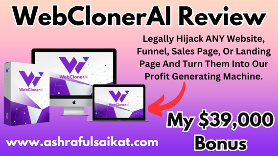 WebClonerAI Review - Profit Generating Machine (WebClonerAI App By Laz Ilechukwu)