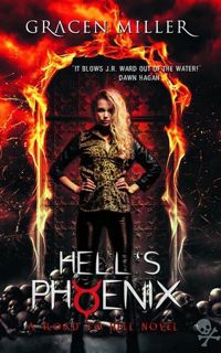 (! Hell's Phoenix by Gracen Miller