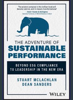 Epub Kndle The Adventure of Sustainable Performance: Beyond ESG Compliance to Leadership in the New