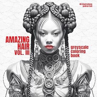 Read AMAZING HAIR VOL. III: Coloring Book of Elaborate and Impossible Hair Author Gudrun Hall (Autho