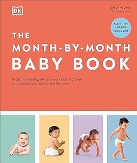 Read The Month-by-Month Baby Book: In-depth, Monthly Advice on Your Baby’s Growth, Care, and Devel