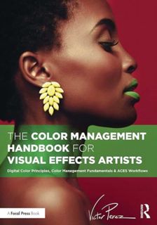 [EPUB/PDF] Download The Color Management Handbook for Visual Effects Artists: Digital Color Principl