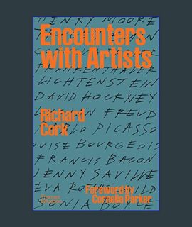 Full E-book Encounters with Artists     Hardcover – December 12, 2023